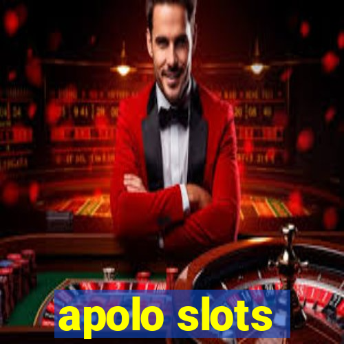 apolo slots